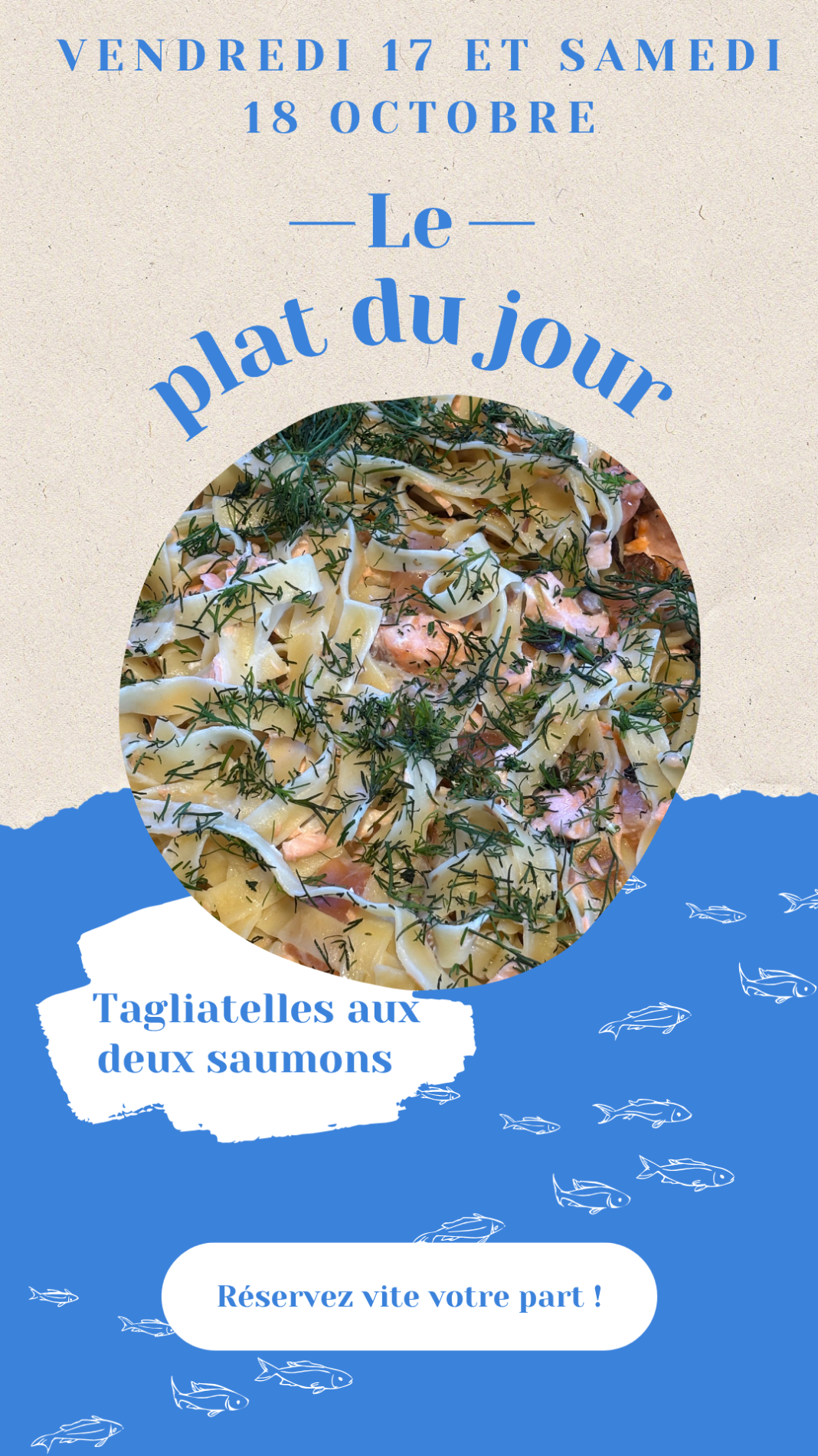 17 et 18/10 : Tagliatelles aux deux saumons
