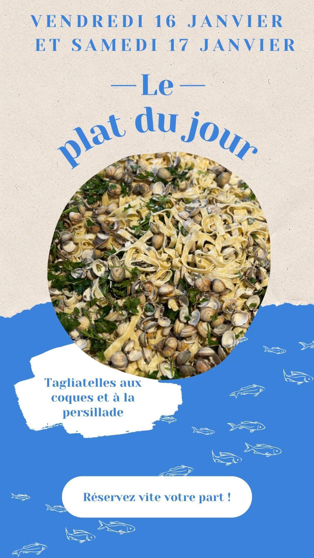 16 et 17/01 : Tagliatelles aux coques et &agrave; la persillade