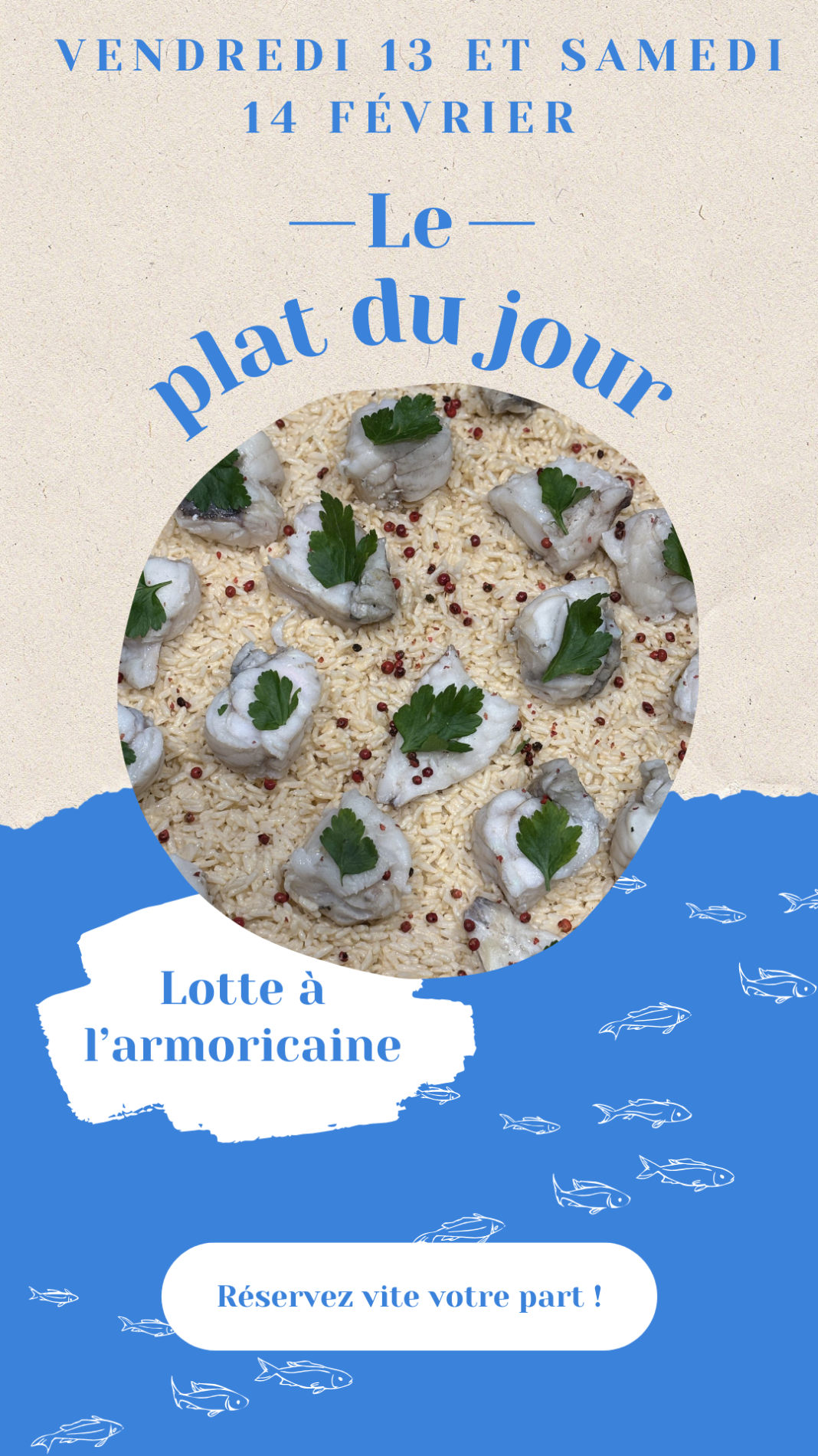 13 et 14/02 : Lotte &agrave; l&rsquo;armoricaine, gravlax, feuillet&eacute;s de St Jacques&hellip;