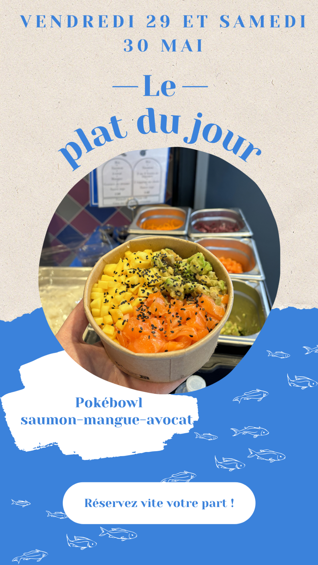 29 et 30/05 : Pokébowl saumon-mangue-avocat